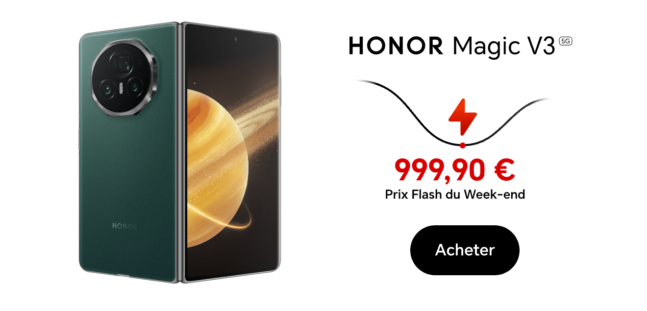 HONOR Magic V3 Prix Flash du Week-end 999,90€