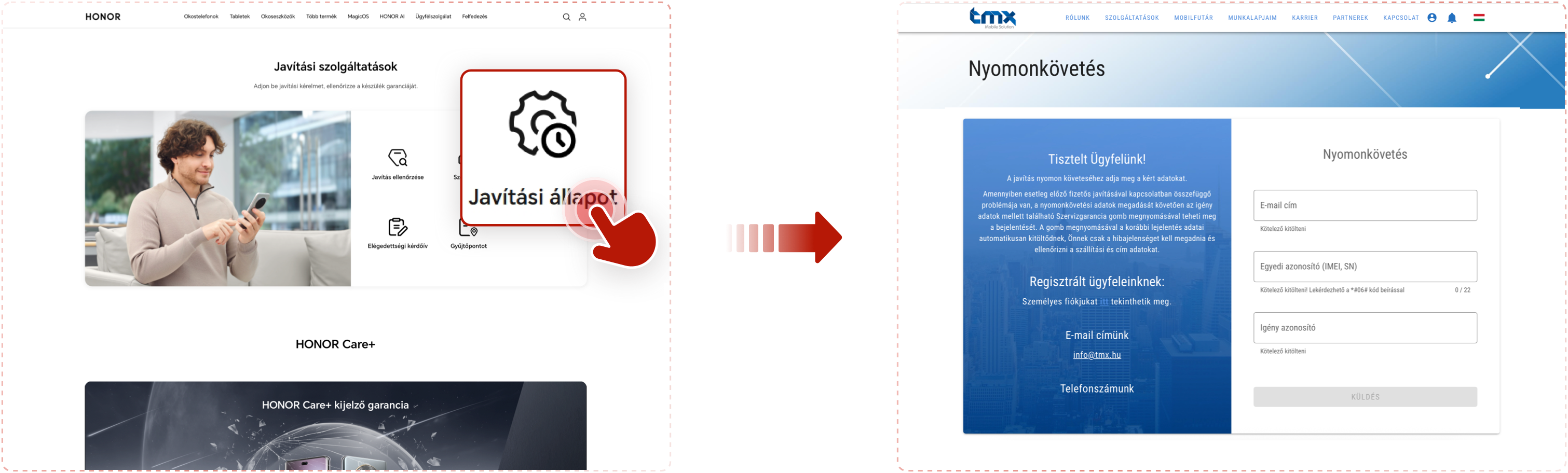 Kövesd a javítás állapotát a HONOR “Ügyfélszolgálat – Javítás ellenőrzése” menüben a weboldalon.