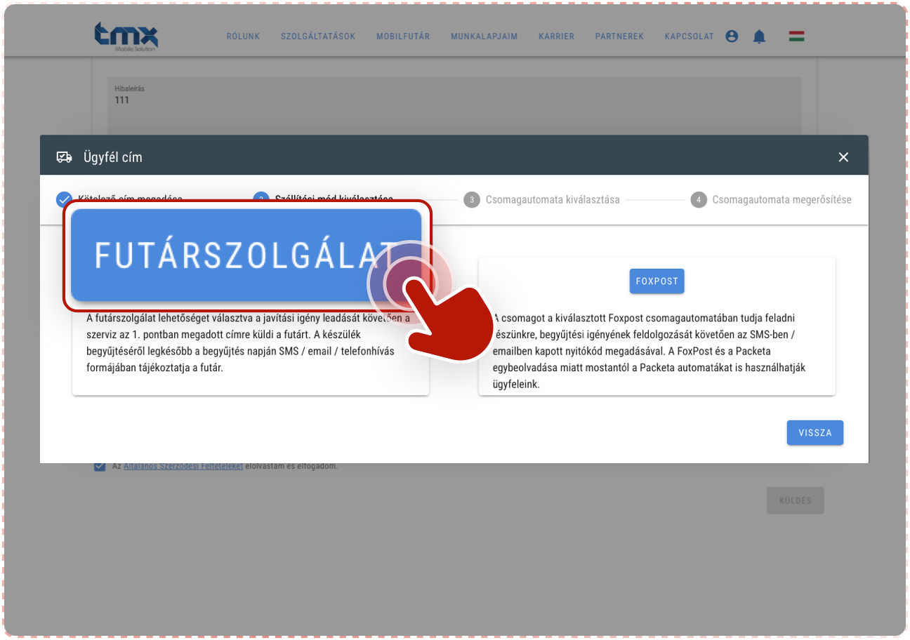 Postai küldést is választhatsz. Ebben az esetben a futár felveszi veled a kapcsolatot, és egyeztet egy számodra kényelmes átvételi időpontot