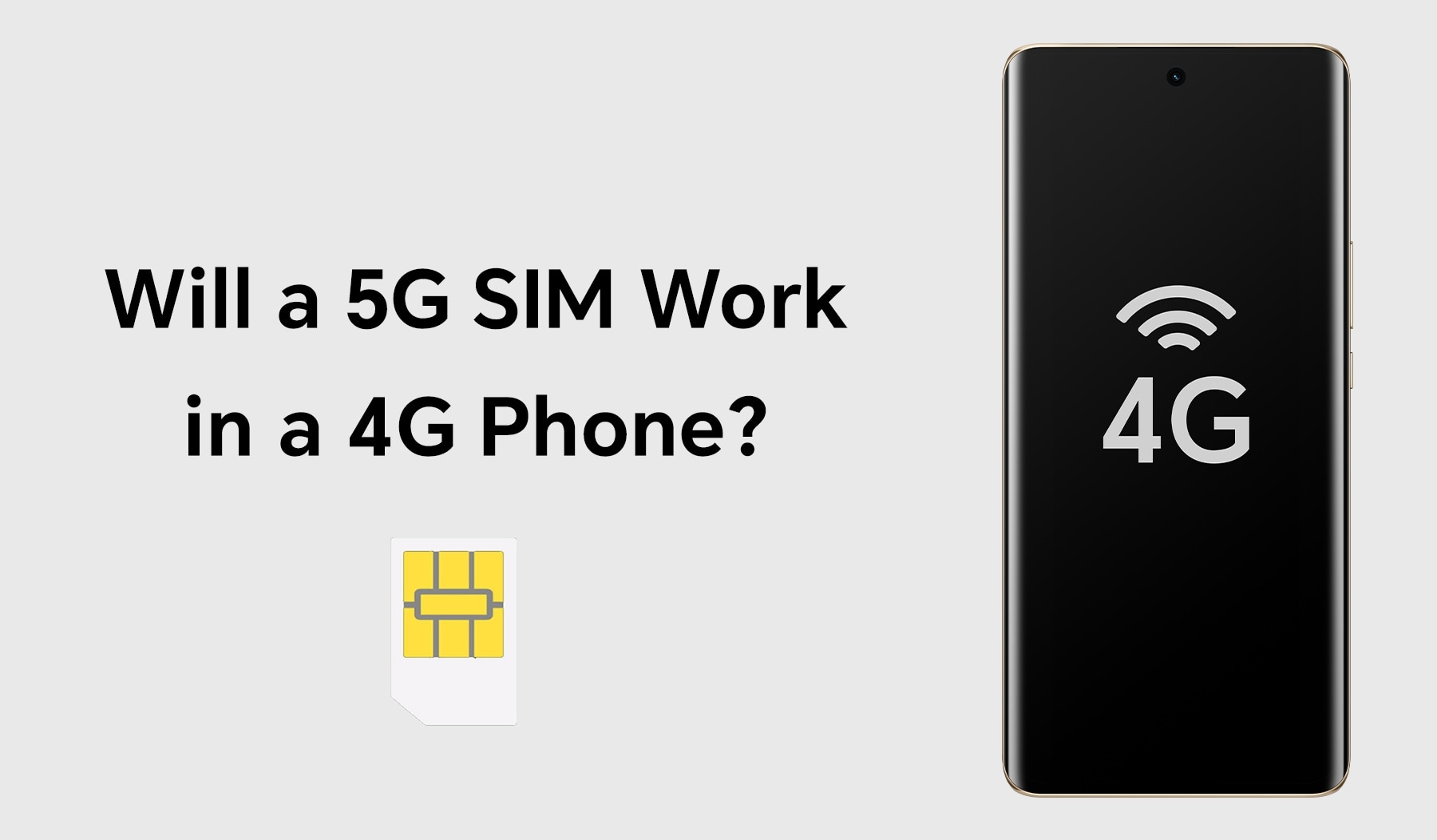 Will a 5G SIM Work in a 4G Phone? - HONOR MY