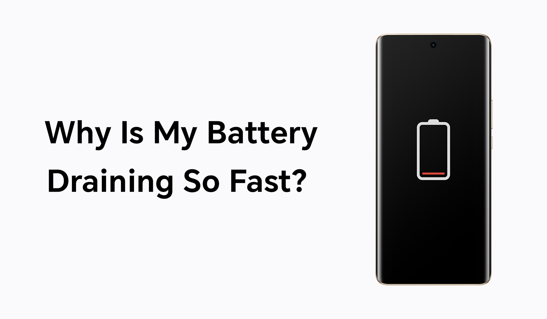 Why Is My Battery Draining So Fast?